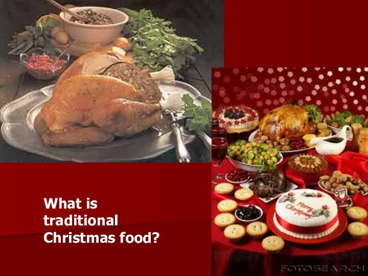 What is traditional Christmas food?