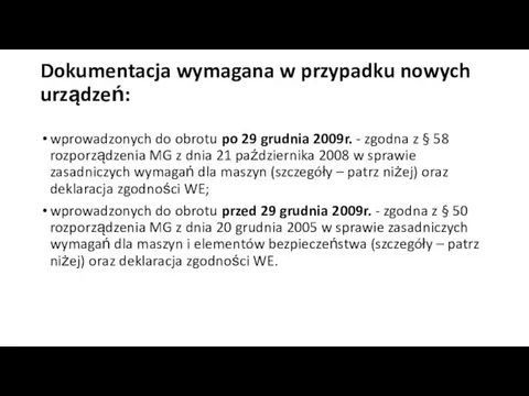 Dokumentacja wymagana w przypadku nowych urządzeń: wprowadzonych do obrotu po