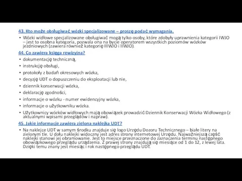 43. Kto może obsługiwać wózki specjalizowane – proszę podać wymagania.