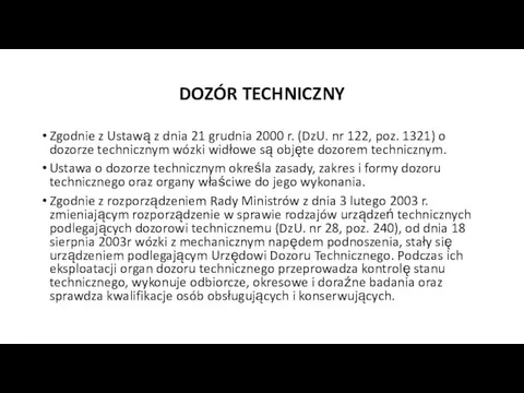 DOZÓR TECHNICZNY Zgodnie z Ustawą z dnia 21 grudnia 2000