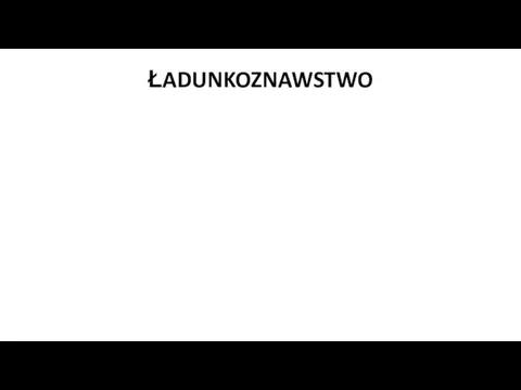 ŁADUNKOZNAWSTWO