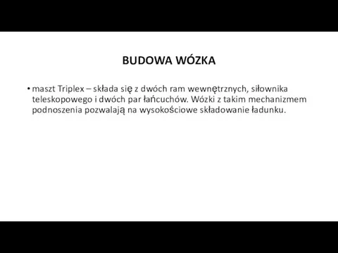 BUDOWA WÓZKA maszt Triplex – składa się z dwóch ram