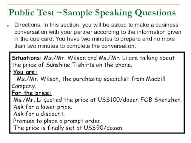 Public Test ~Sample Speaking Questions Directions: In this section, you
