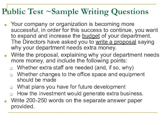 Public Test ~Sample Writing Questions Your company or organization is