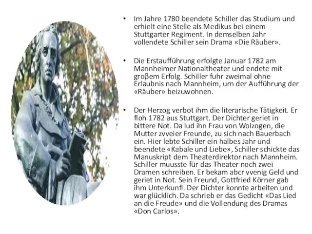 Im Jahre 1780 beendete Schiller das Studium und erhielt eine