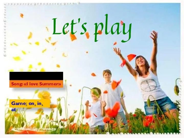Let’s play Song: «I love Summer» Game: on, in, at