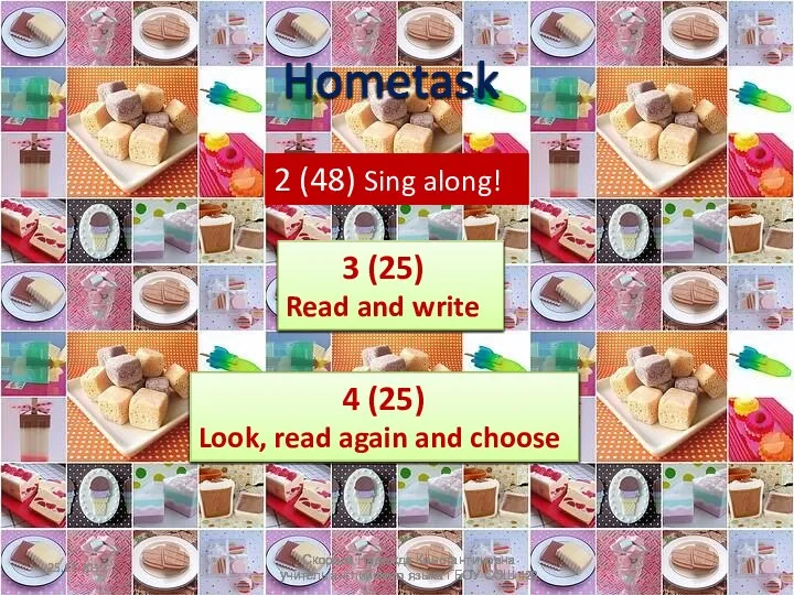 Hometask 3 (25) Read and write 2 (48) Sing along!