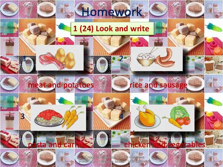 Homework 1 (24) Look and write meat and potatoes rice