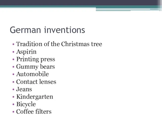 German inventions Tradition of the Christmas tree Aspirin Printing press