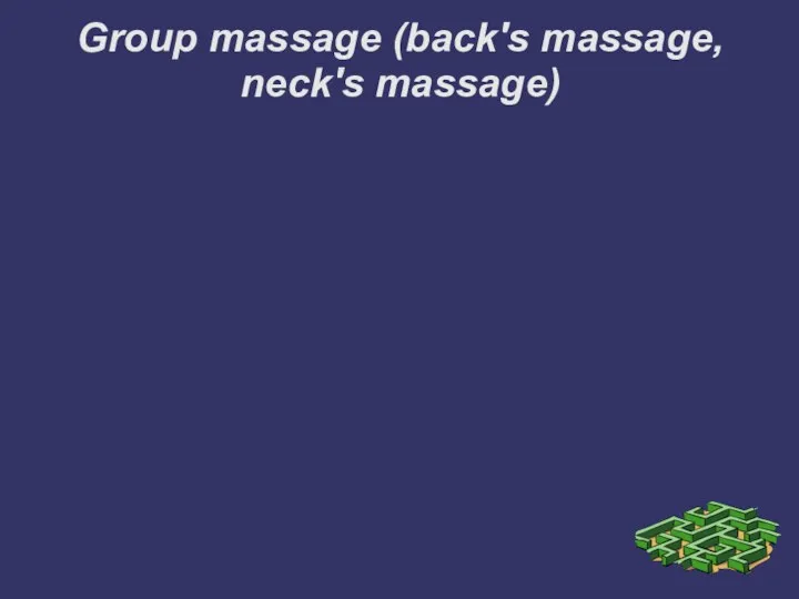 Group massage (back's massage, neck's massage)