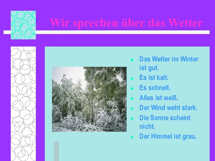 Wir sprechen über das Wetter Das Wetter im Winter ist