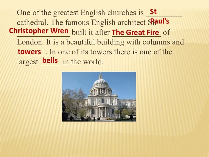 One of the greatest English churches is _________ cathedral. The