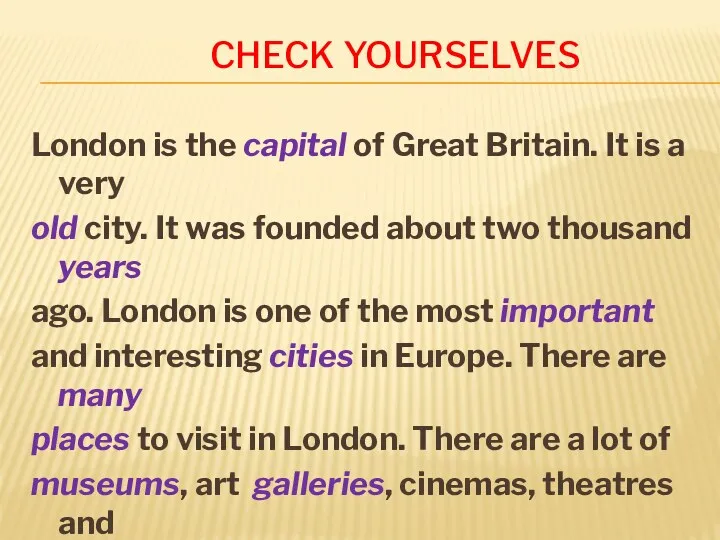 Check yourselves London is the capital of Great Britain. It