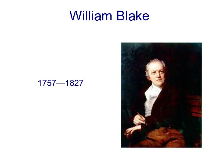 William Blake 1757—1827