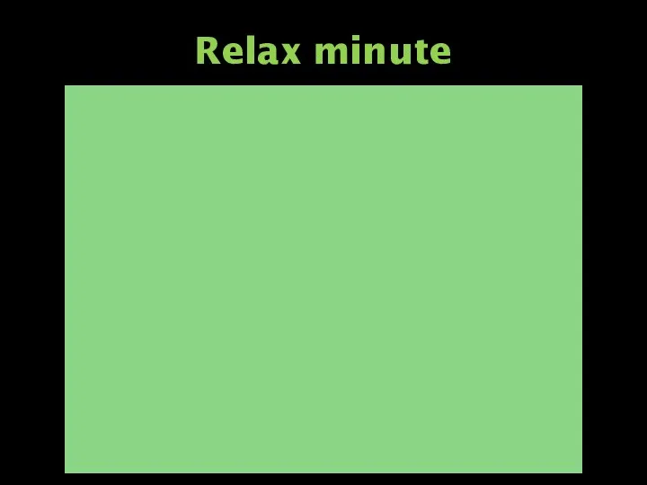 Relax minute