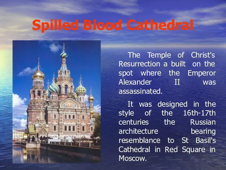 Spilled Blood Cathedral The Temple of Christ's Resurrection a built