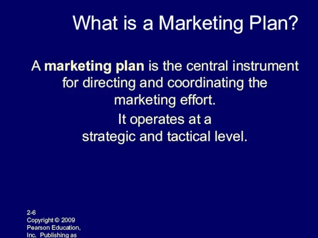 2- Copyright © 2009 Pearson Education, Inc. Publishing as Prentice Hall What is