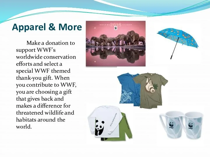 Apparel & More Make a donation to support WWF's worldwide