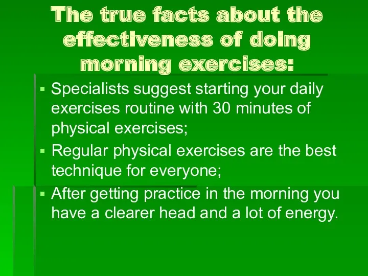 The true facts about the effectiveness of doing morning exercises:
