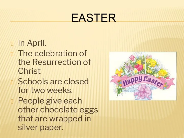 Easter In April. The celebration of the Resurrection of Christ