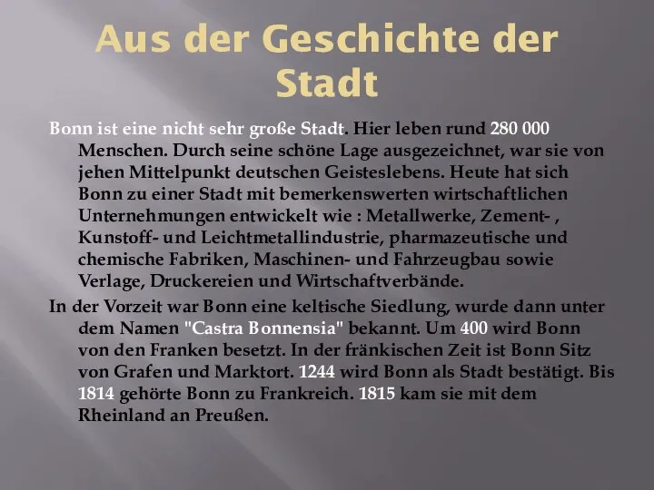 Aus der Geschichte der Stadt Bonn ist eine nicht sehr