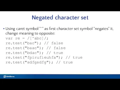 Negated character set Using caret symbol "^" as first character