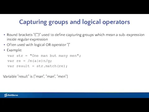 Capturing groups and logical operators Round brackets "(",")" used to