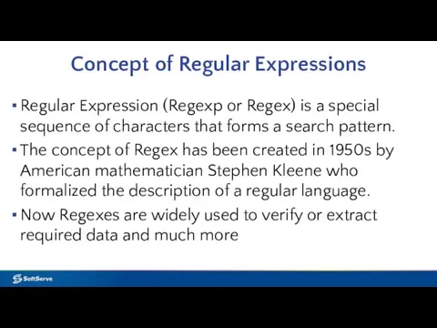 Concept of Regular Expressions Regular Expression (Regexp or Regex) is