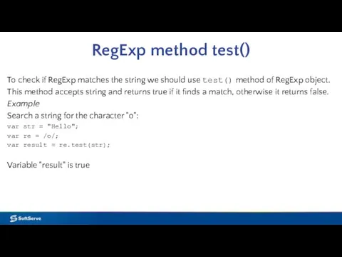 RegExp method test() To check if RegExp matches the string