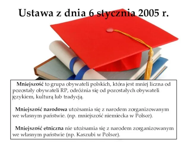 Ustawa z dnia 6 stycznia 2005 r. Mniejszość to grupa