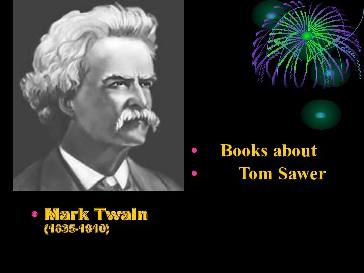 Mark Twain (1835-1910) Books about Tom Sawer