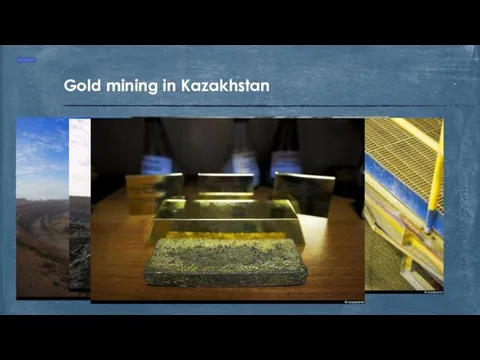 Gold mining in Kazakhstan