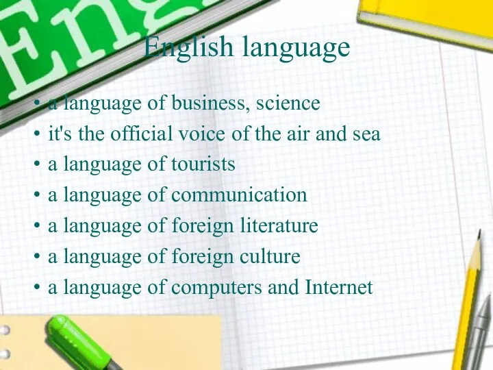 English language a language of business, science it's the official voice of the