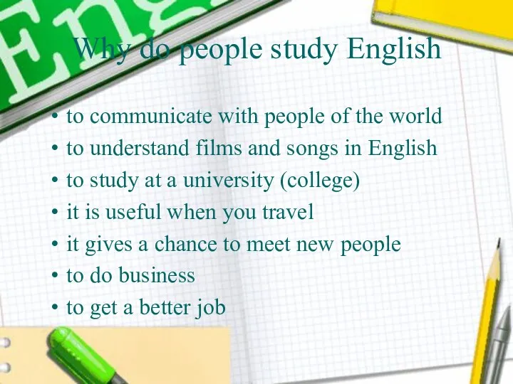 Why do people study English to communicate with people of the world to
