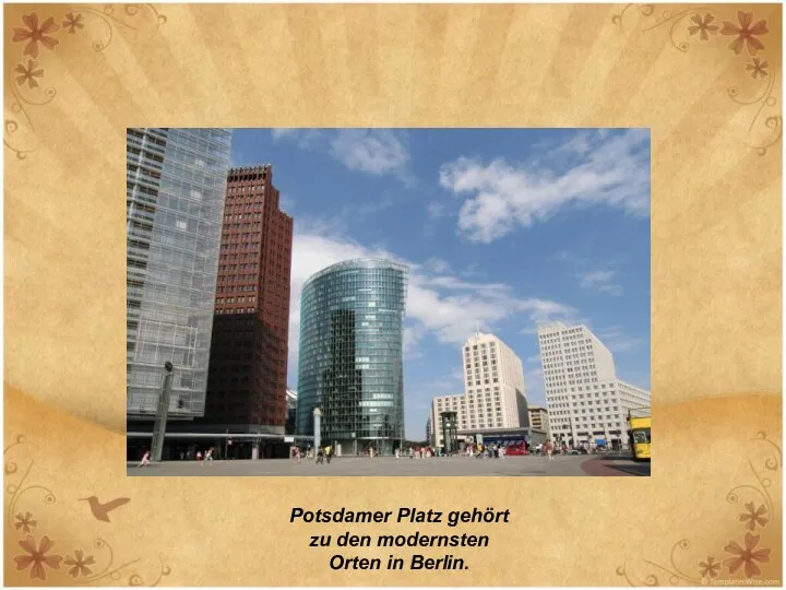 Potsdamer Platz gehört zu den modernsten Orten in Berlin.