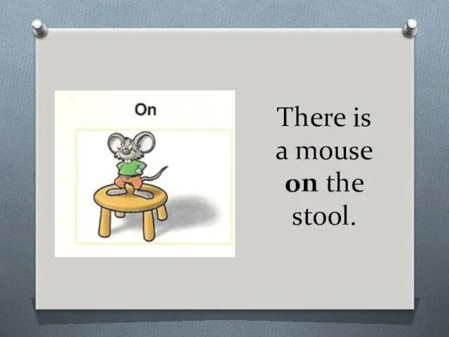 There is a mouse on the stool.