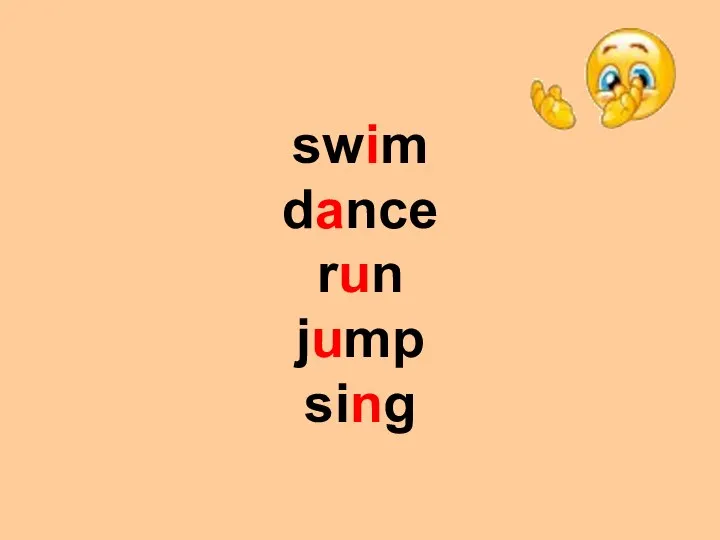 swim dance run jump sing