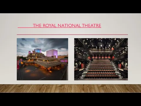 THE ROYAL NATIONAL THEATRE