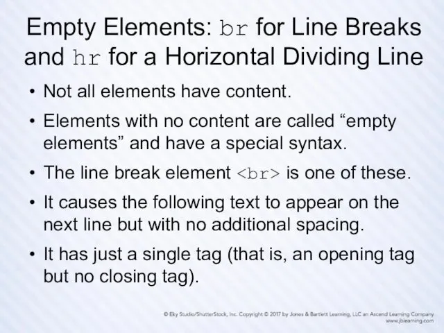 Empty Elements: br for Line Breaks and hr for a