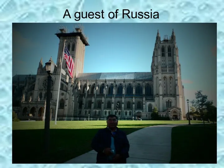 A guest of Russia