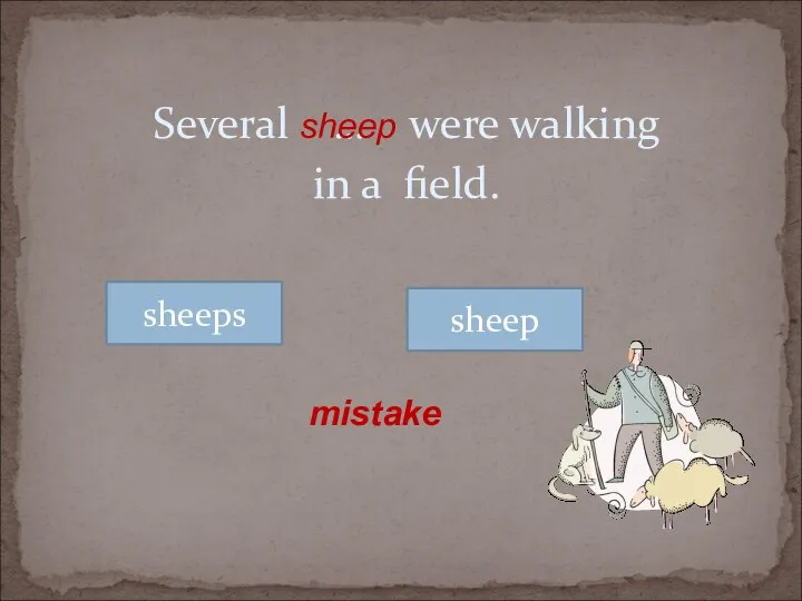 Several … were walking in a field. sheeps sheep mistake sheep