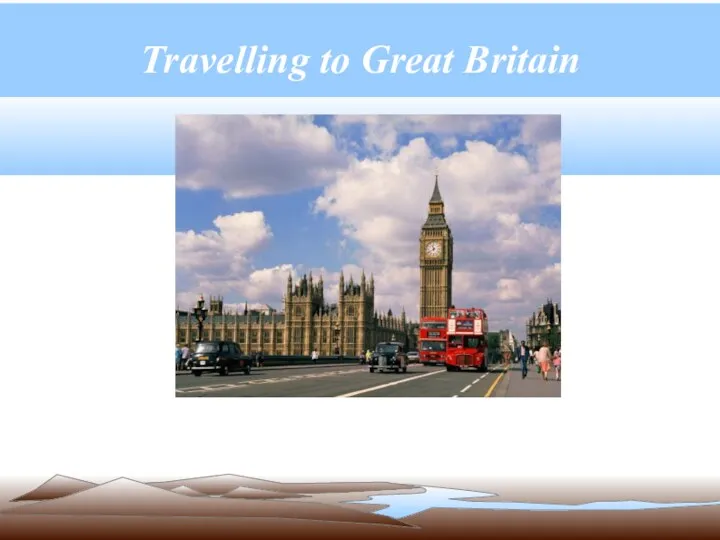 Travelling to Great Britain