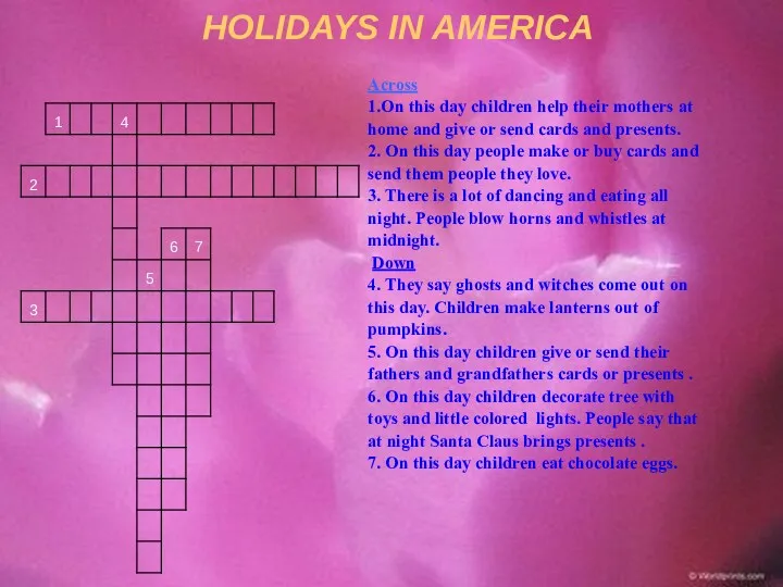 HOLIDAYS IN AMERICA Across 1.On this day children help their