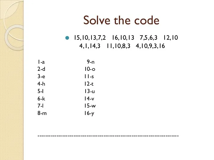 Solve the code 15,10,13,7,2 16,10,13 7,5,6,3 12,10 4,1,14,3 11,10,8,3 4,10,9,3,16