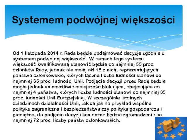 Od 1 listopada 2014 r. Rada będzie podejmować decyzje zgodnie z systemem podwójnej