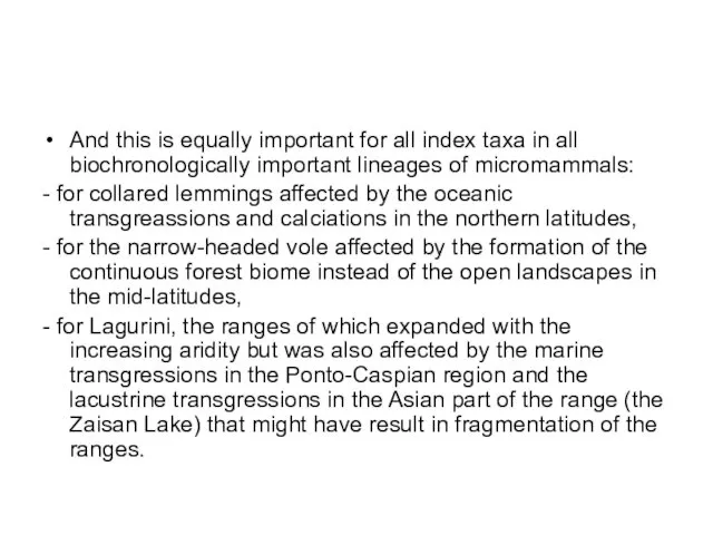 And this is equally important for all index taxa in