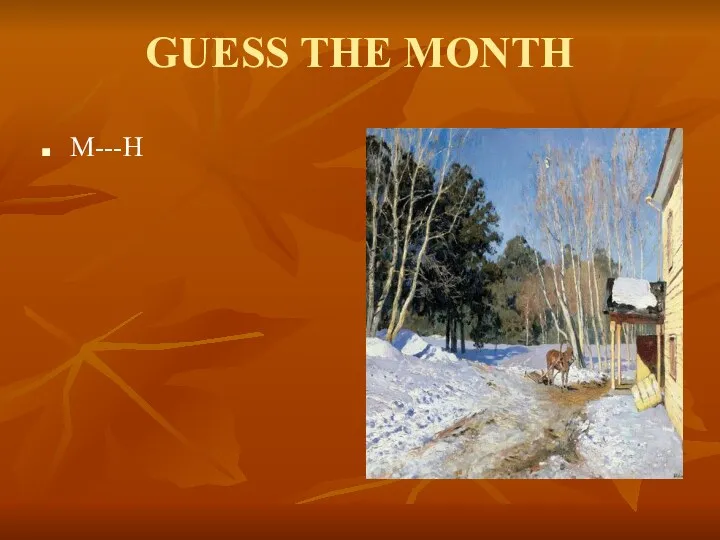 GUESS THE MONTH M---H