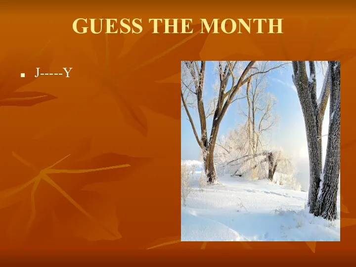 GUESS THE MONTH J-----Y