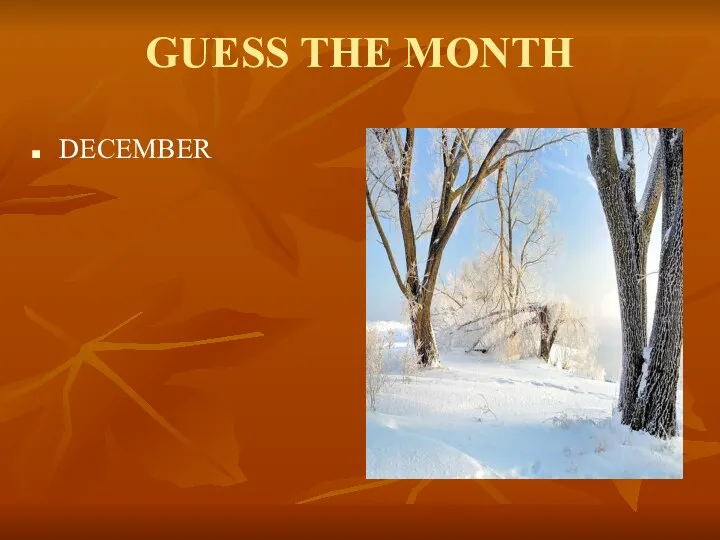 GUESS THE MONTH DECEMBER