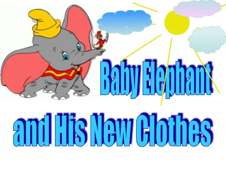 Baby Elephant and His New Clothes